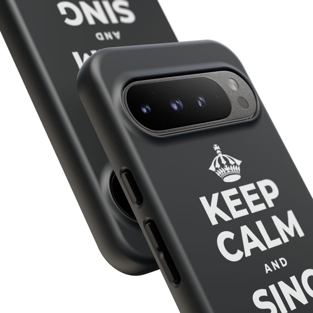 KEEP CALM AND SING WHILE YOU COOK Phone Case (Dark)