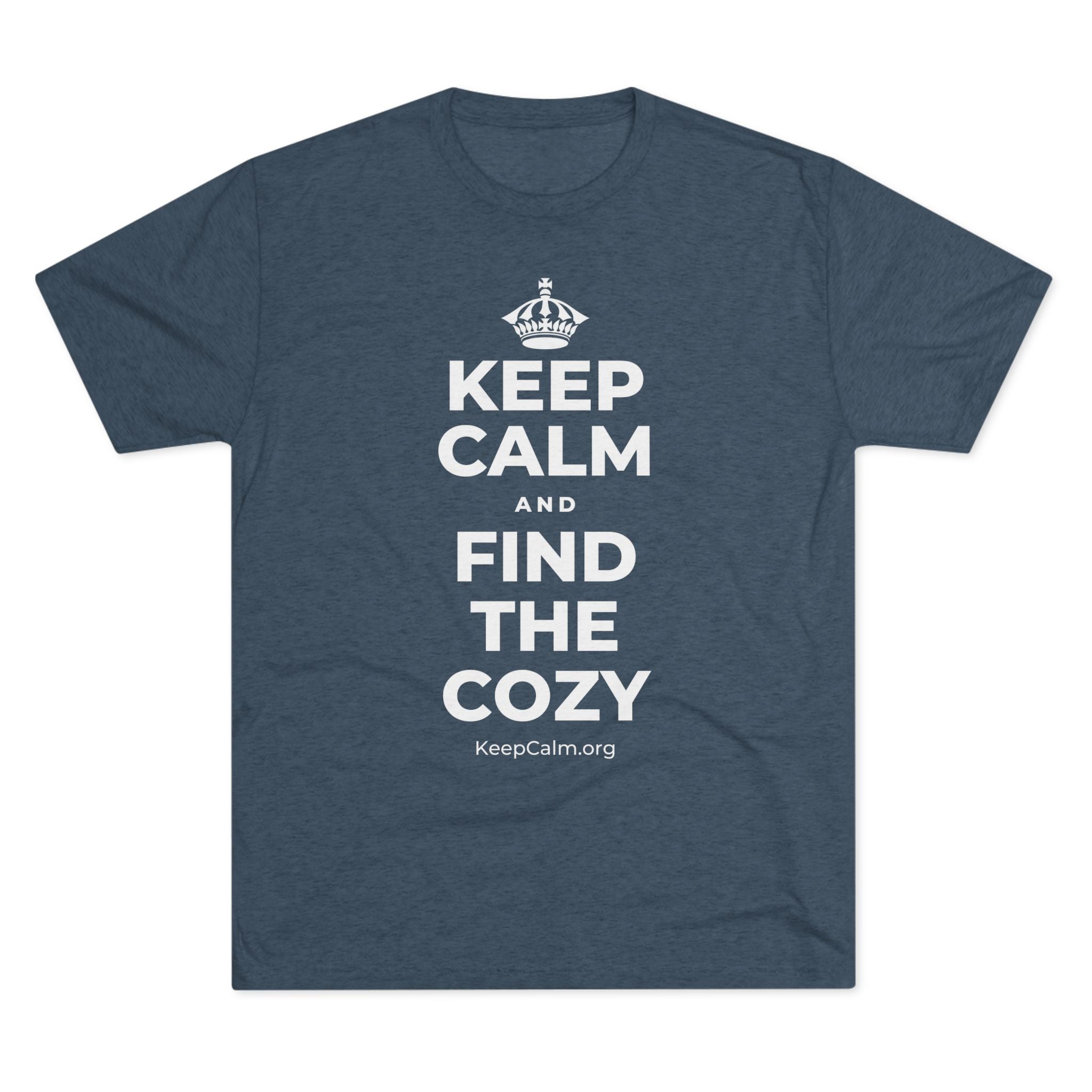 KEEP CALM AND FIND THE COZY Tri-Blend Tee