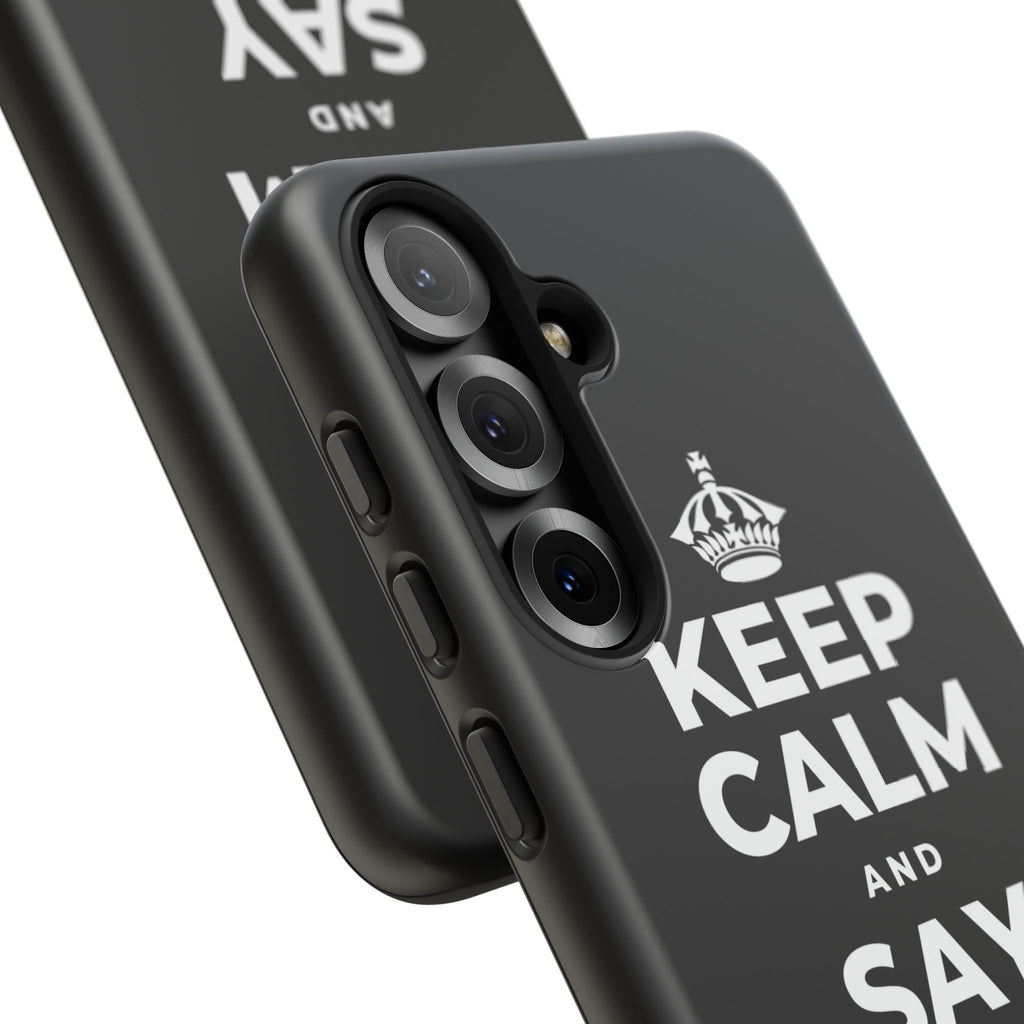 KEEP CALM AND SAY THANK YOU Phone Case