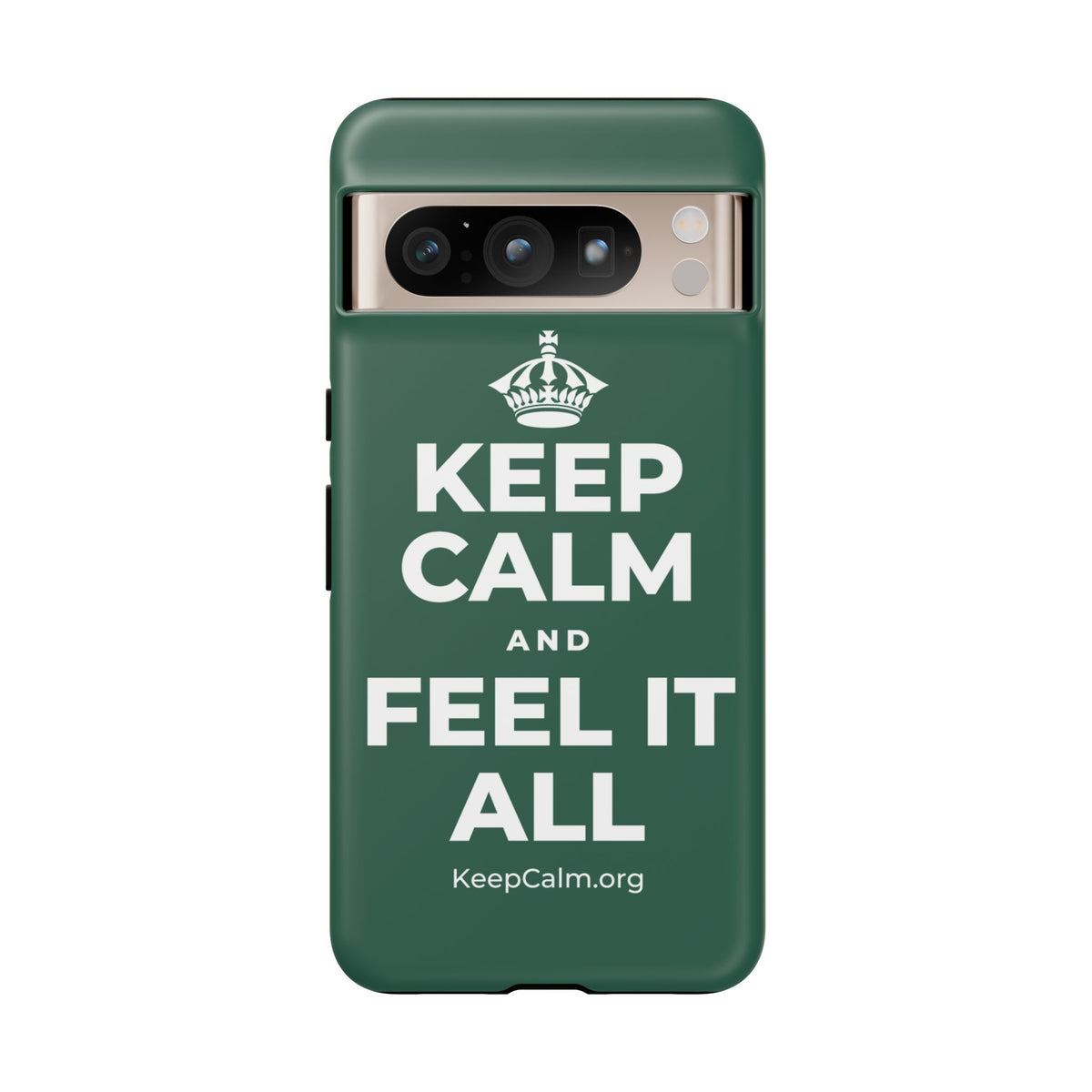 KEEP CALM AND FEEL IT ALL Phone Case
