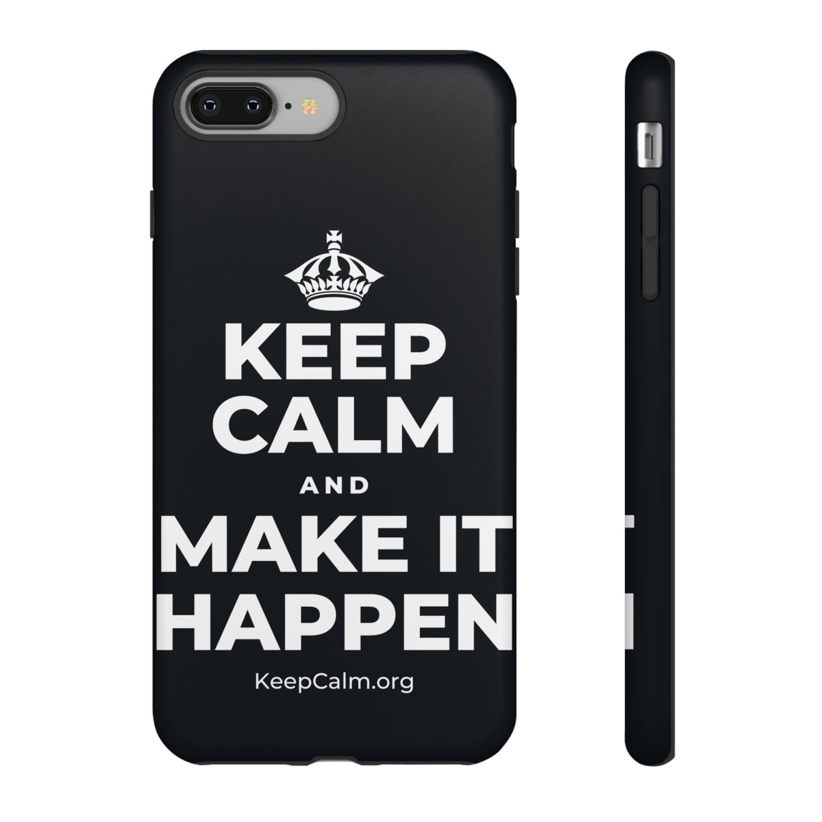 KEEP CALM AND MAKE IT HAPPEN Phone Case (Dark)