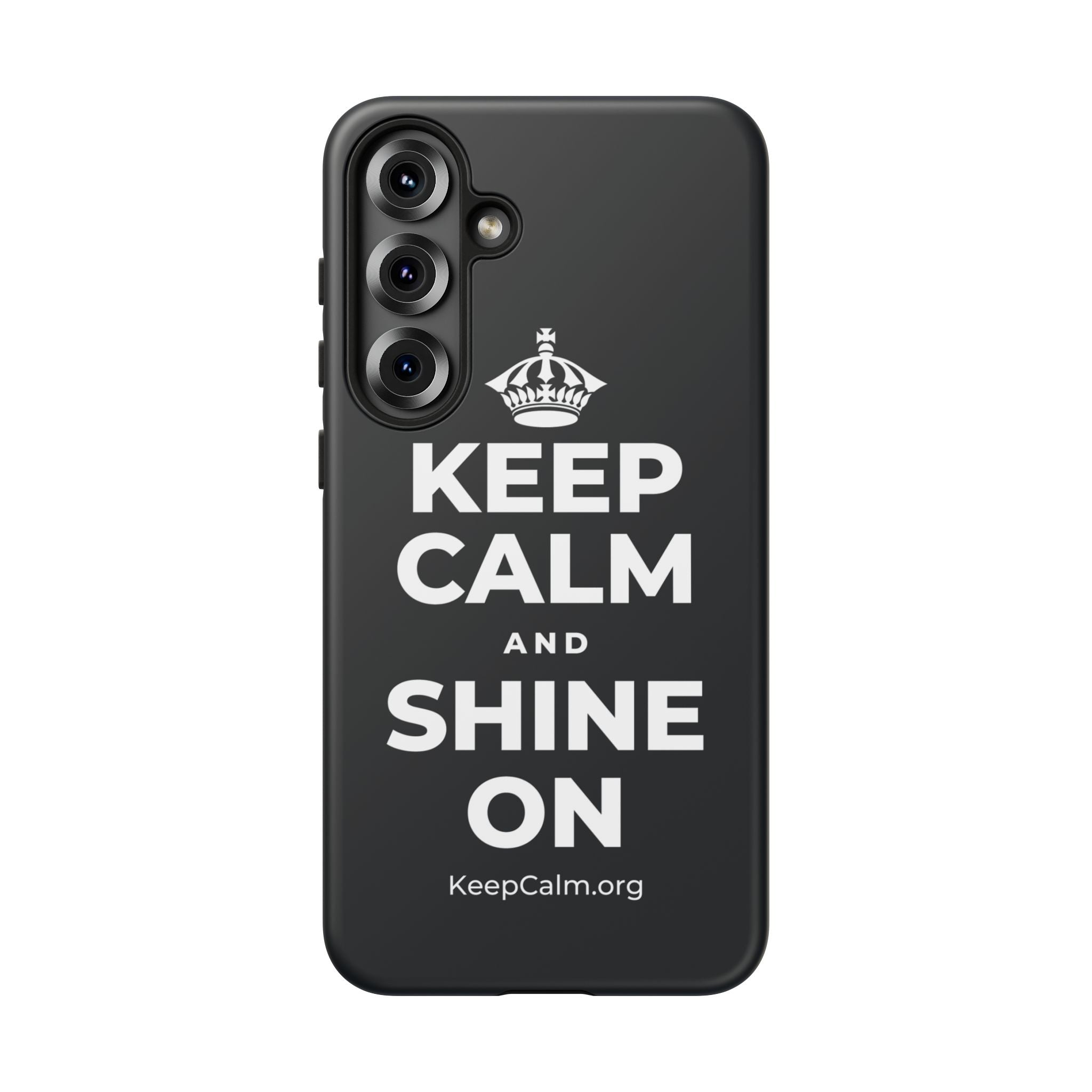 KEEP CALM AND SHINE ON Phone Case (Dark)