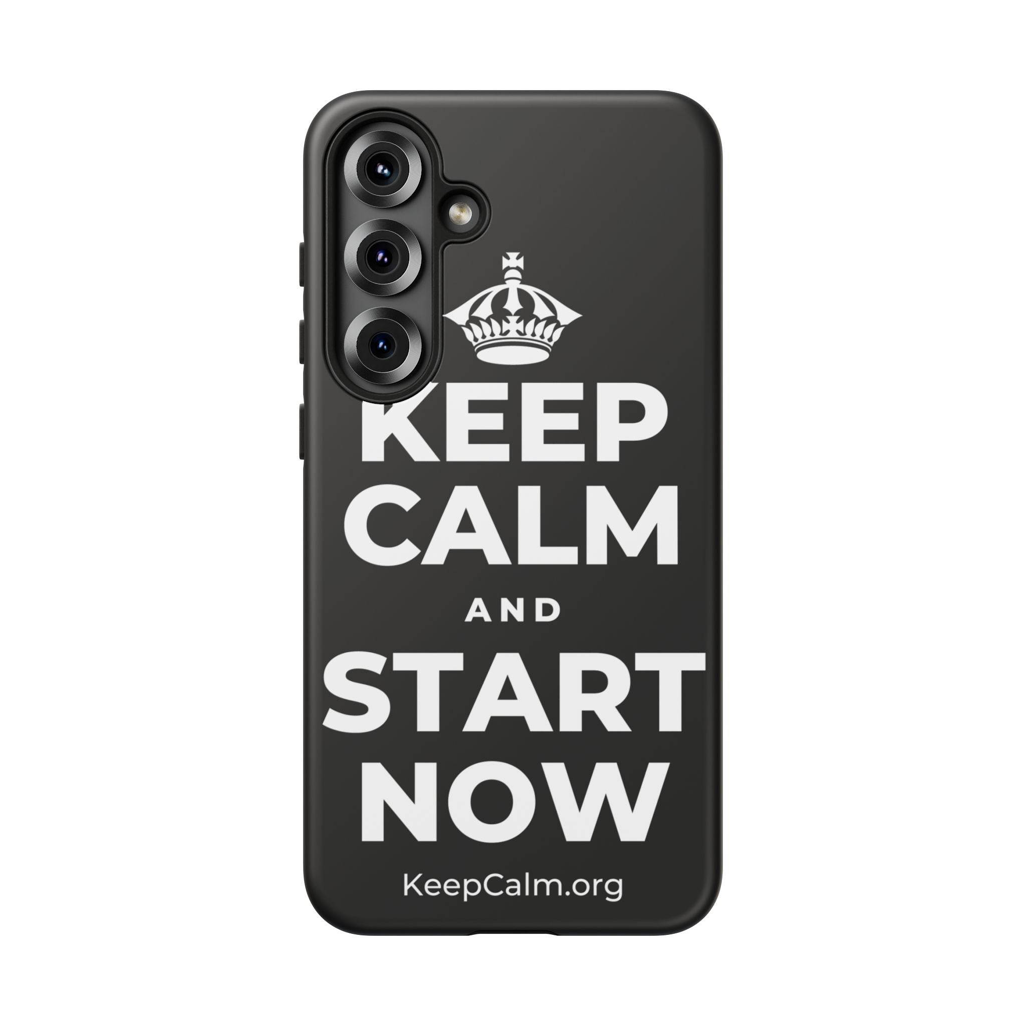 KEEP CALM AND START NOW Phone Case