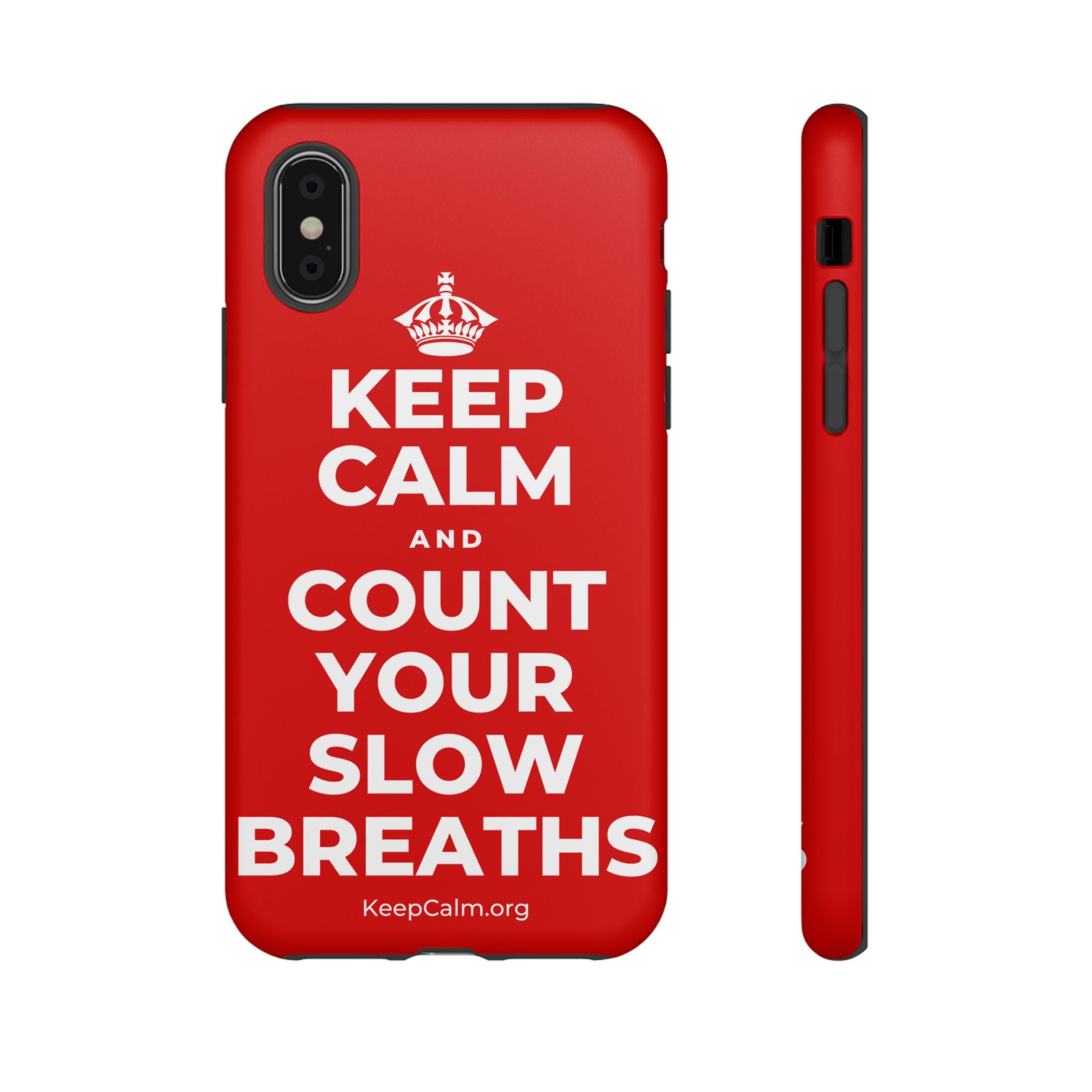 KEEP CALM AND COUNT YOUR SLOW BREATHS Phone Case