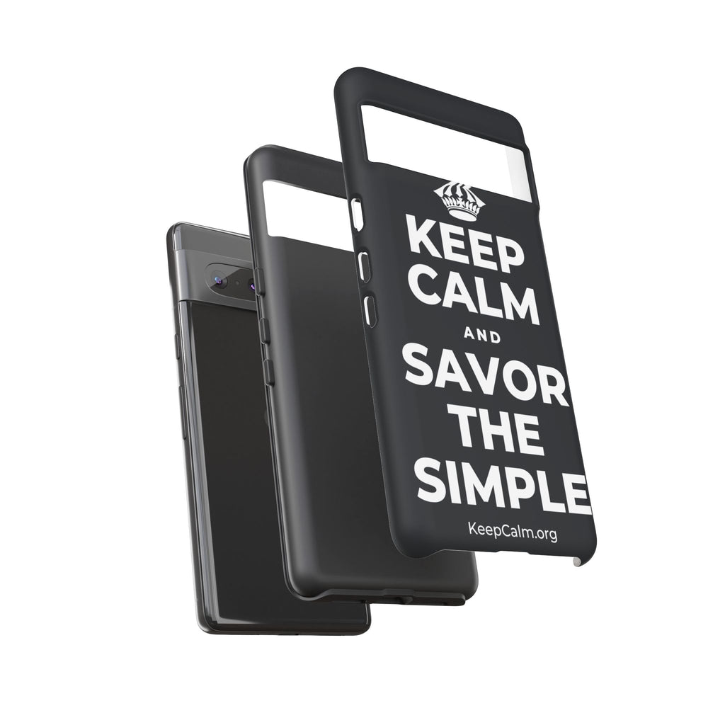 KEEP CALM AND SAVOR THE SIMPLE Phone Case (Dark)