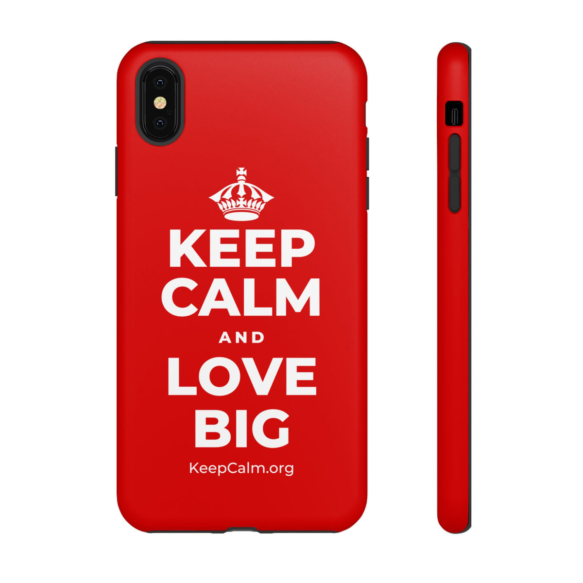 KEEP CALM AND LOVE BIG Phone Case
