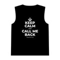 KEEP CALM AND CALL ME BACK Tank Top