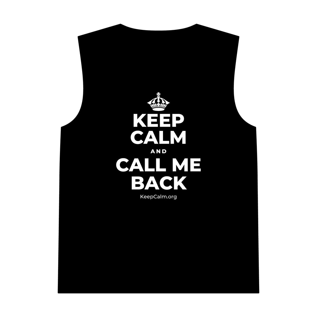 KEEP CALM AND CALL ME BACK Tank Top