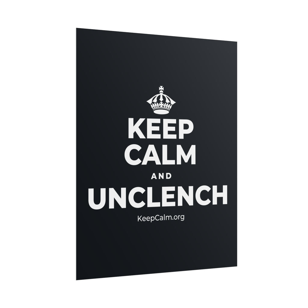 KEEP CALM AND UNCLENCH Poster (Dark)