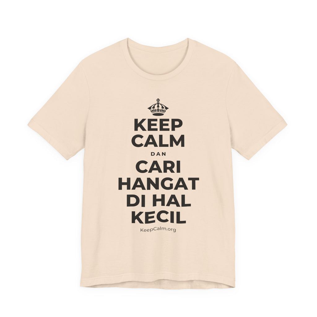 KEEP CALM DAN CARI HANGAT DI HAL KECIL T-Shirt (Soft Cream–Heather Mauve)