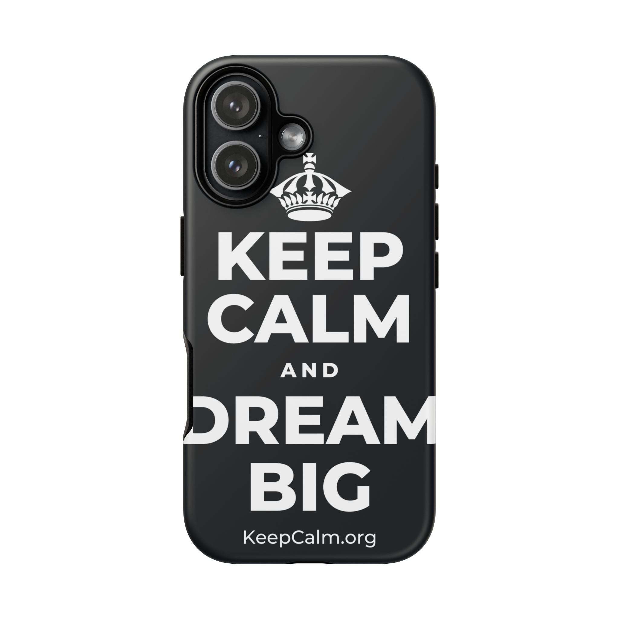 KEEP CALM AND DREAM BIG Phone Case (Dark)
