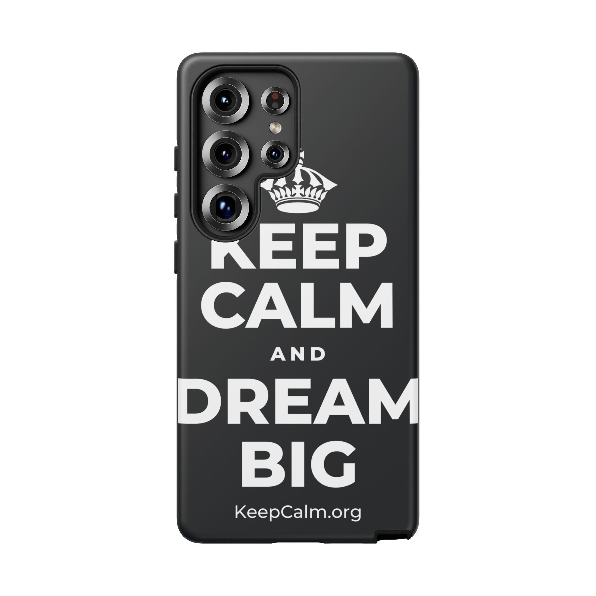 KEEP CALM AND DREAM BIG Phone Case (Dark)