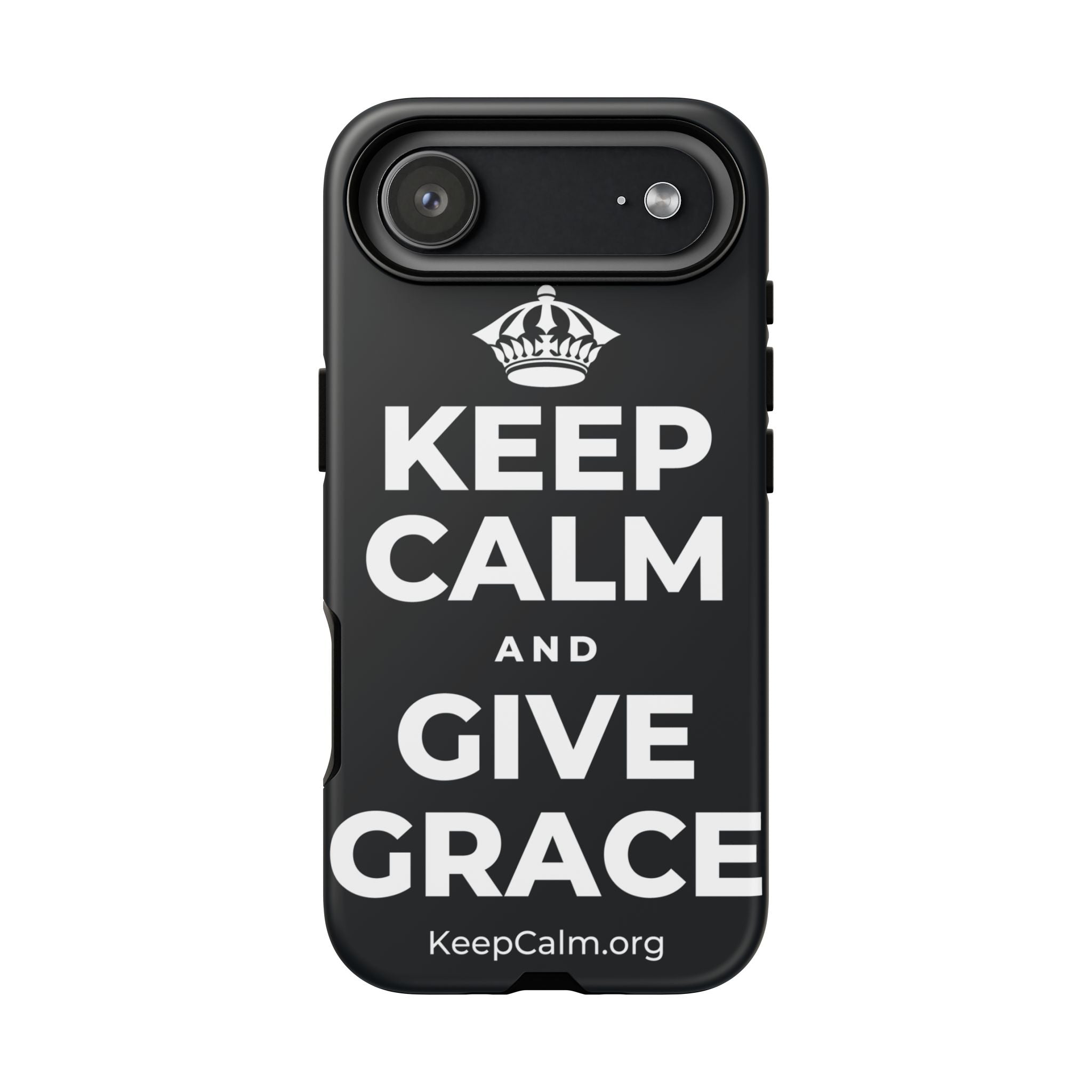 KEEP CALM AND GIVE GRACE Phone Case (Dark)