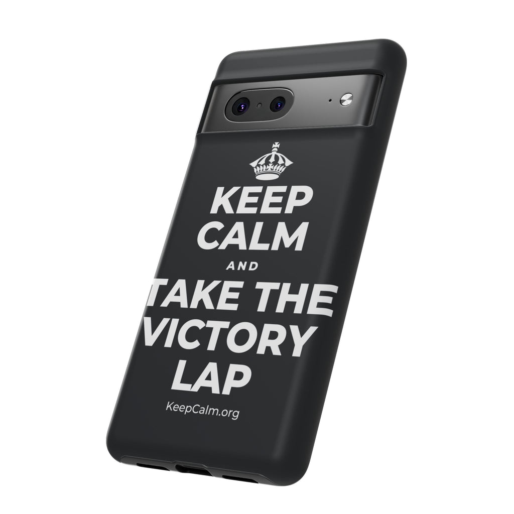 KEEP CALM AND TAKE THE VICTORY LAP Phone Case (Dark)