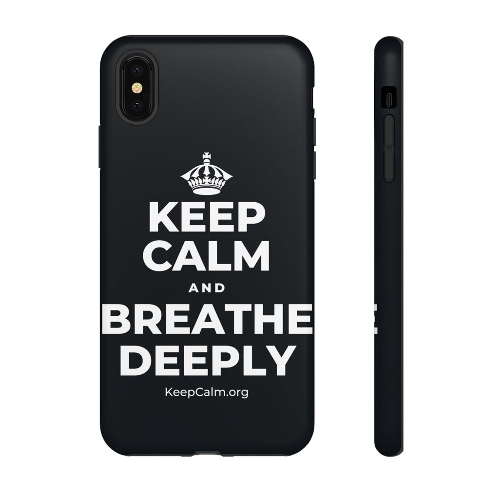 KEEP CALM AND BREATHE DEEPLY Phone Case (Dark)