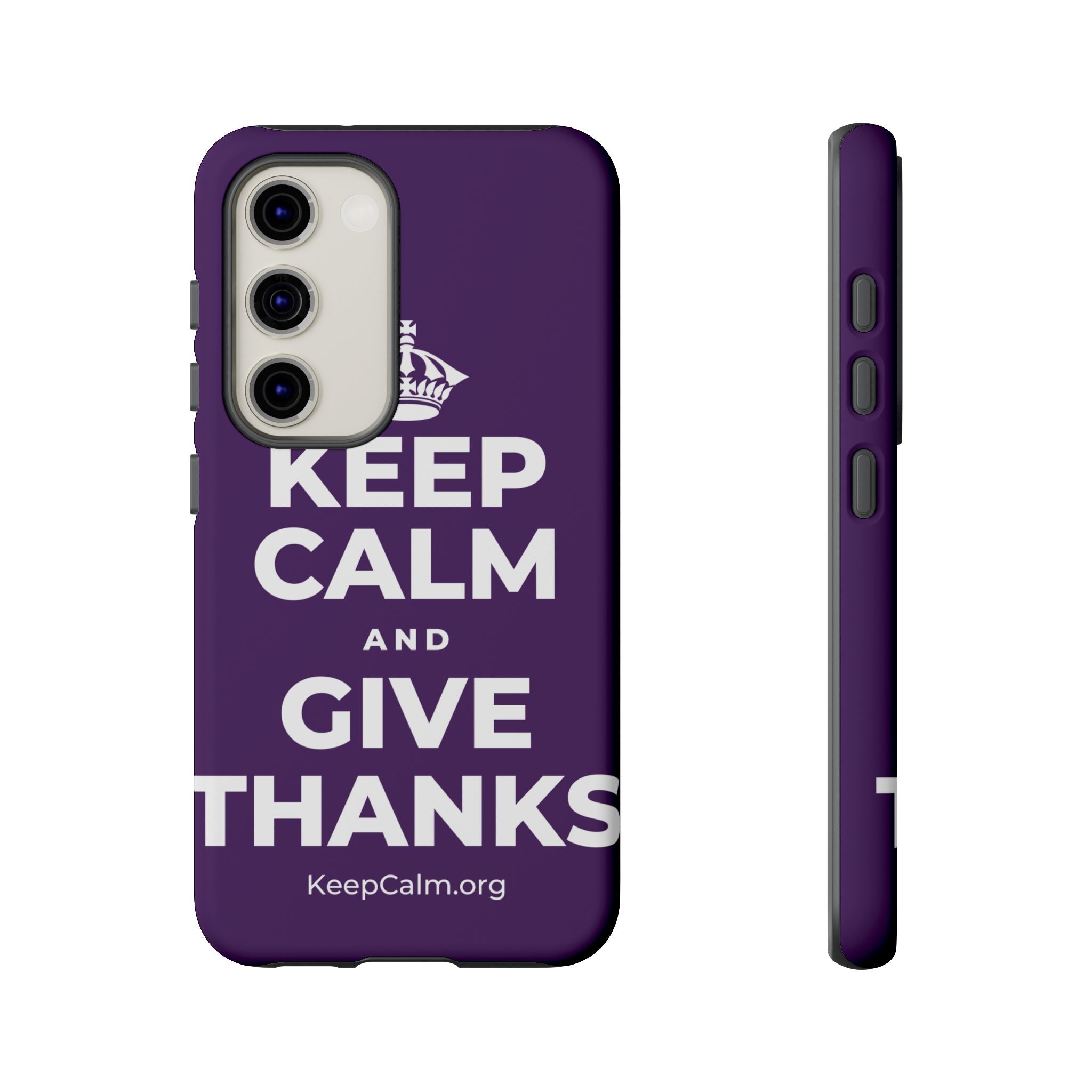KEEP CALM AND GIVE THANKS Phone Case