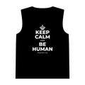 KEEP CALM AND BE HUMAN Tank Top