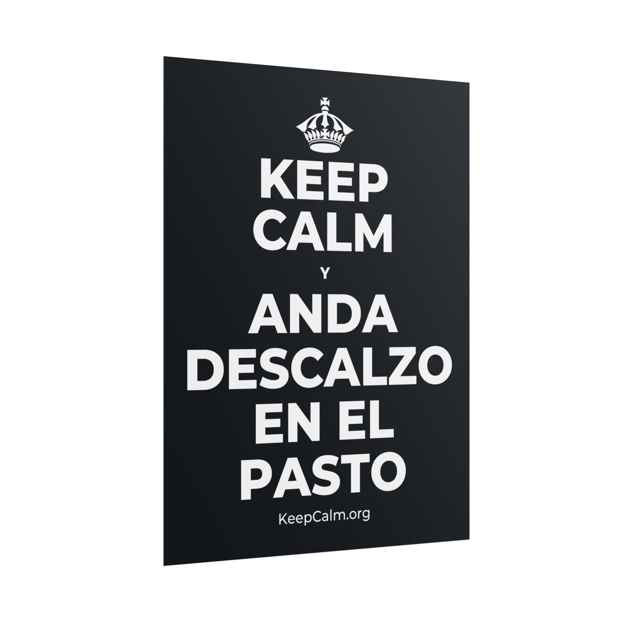 KEEP CALM Y ANDA DESCALZO EN EL PASTO Poster (Dark)