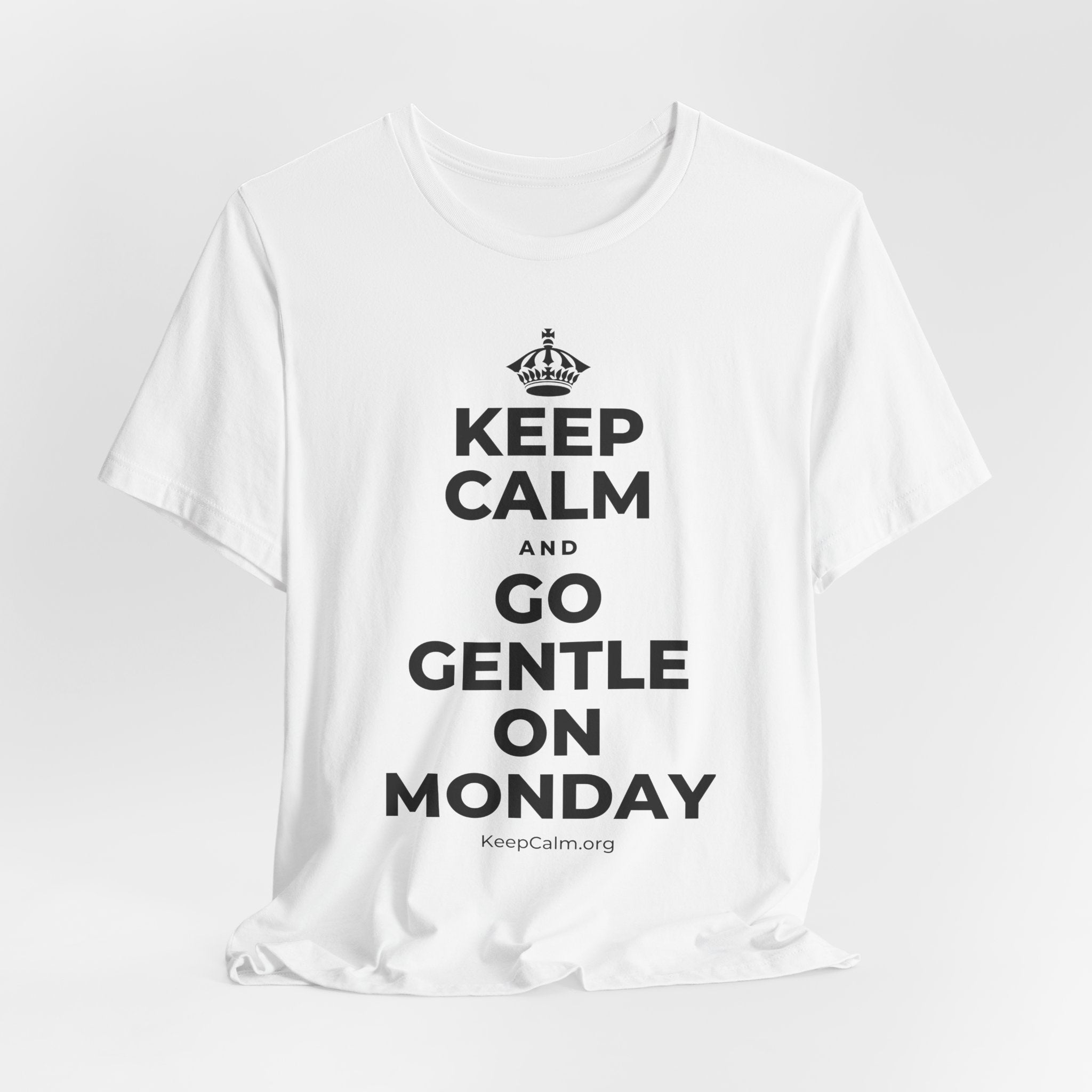 KEEP CALM AND GO GENTLE ON MONDAY T-Shirt (White–Asphalt)