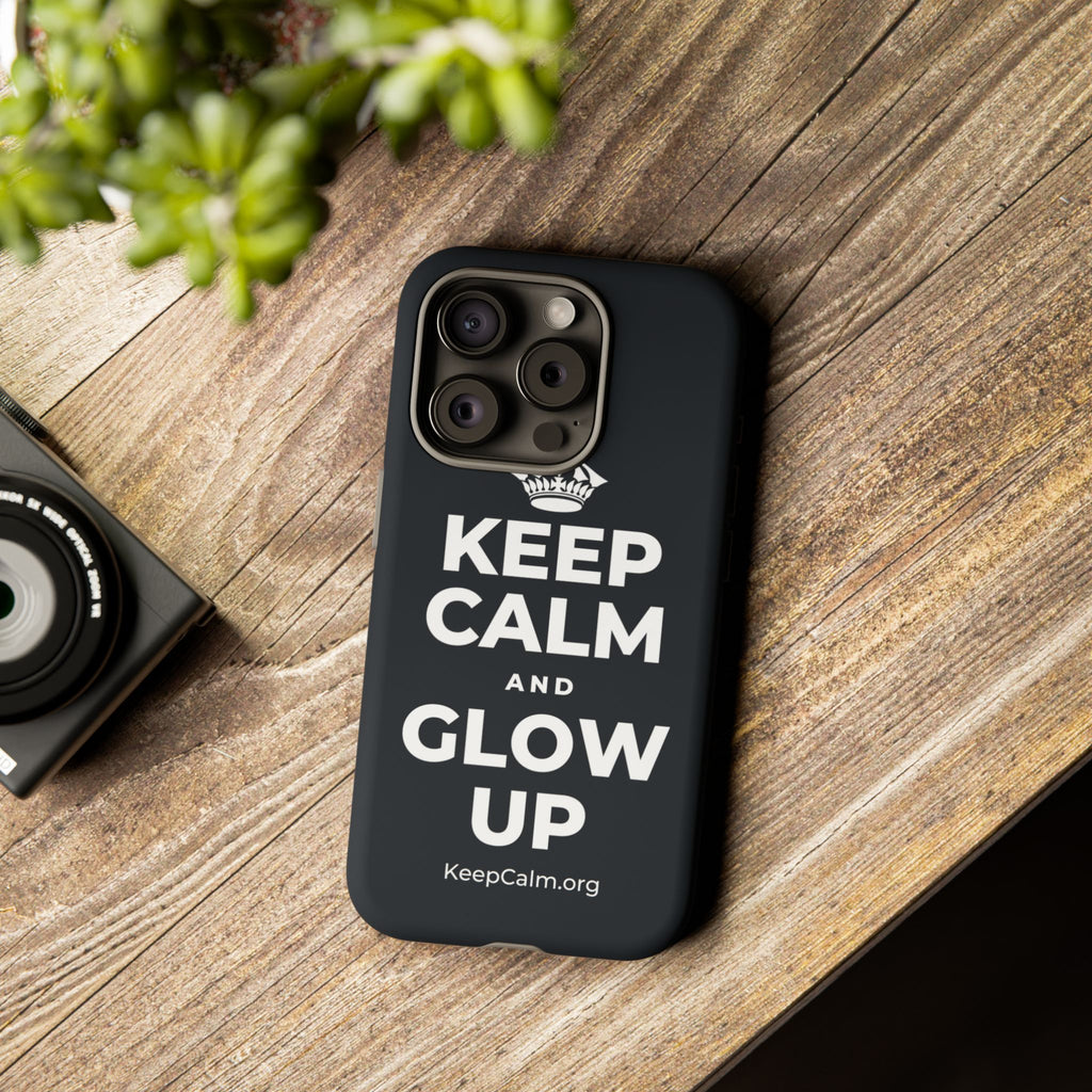 KEEP CALM AND GLOW UP Phone Case (Dark)