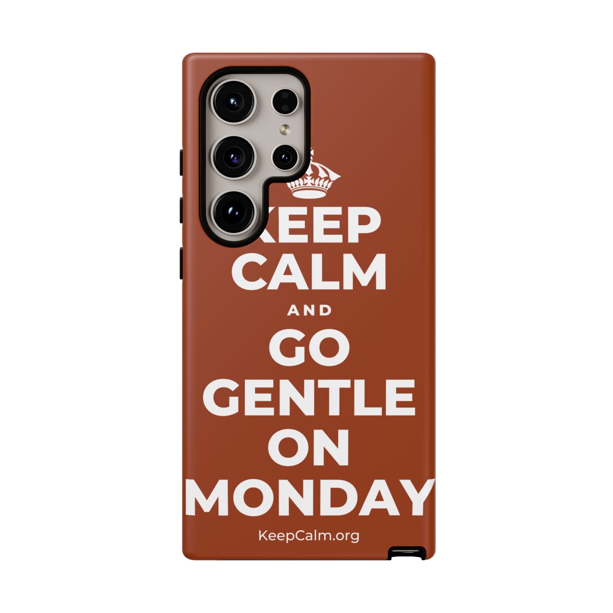 KEEP CALM AND GO GENTLE ON MONDAY Phone Case