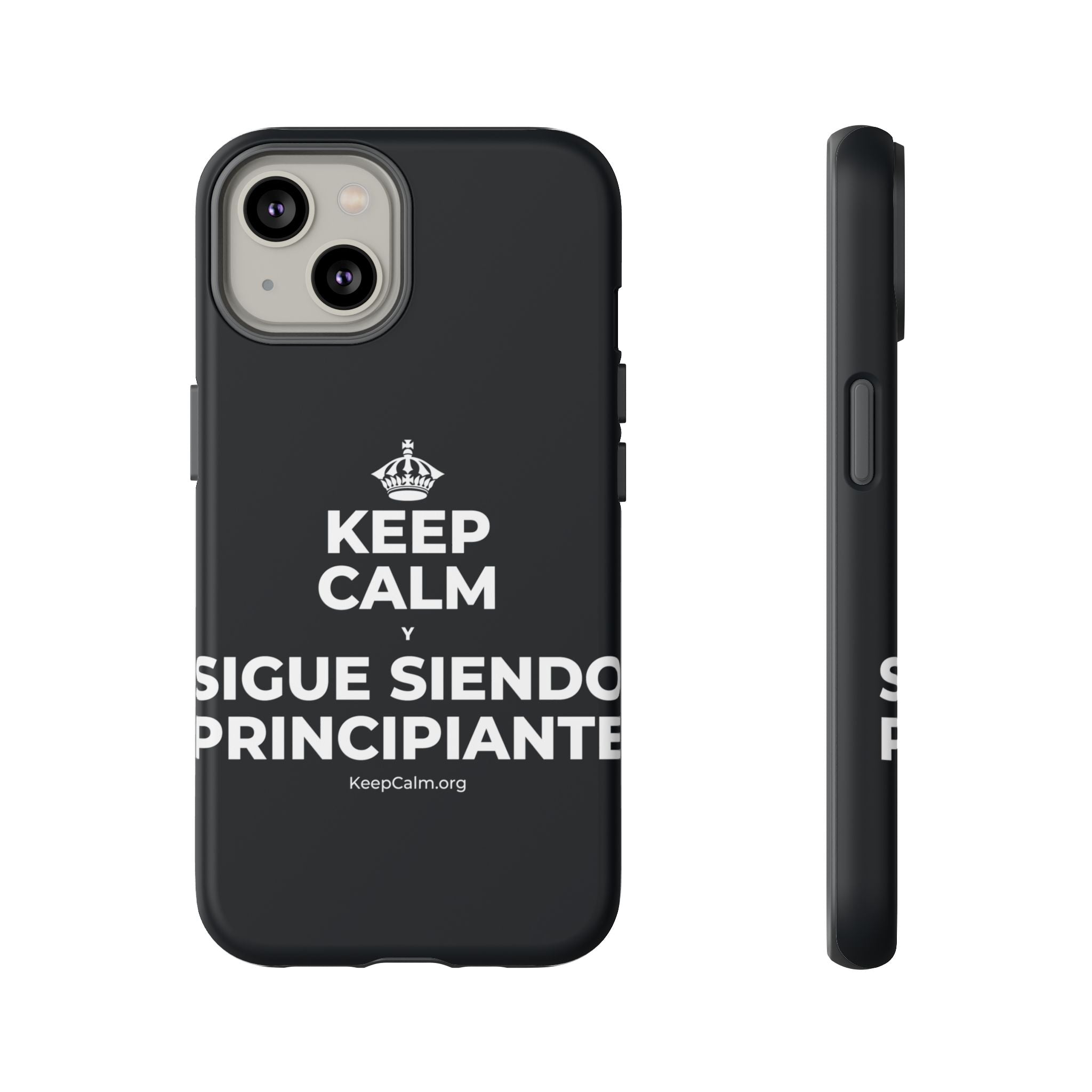 KEEP CALM Y SIGUE SIENDO PRINCIPIANTE Phone Case (Dark)