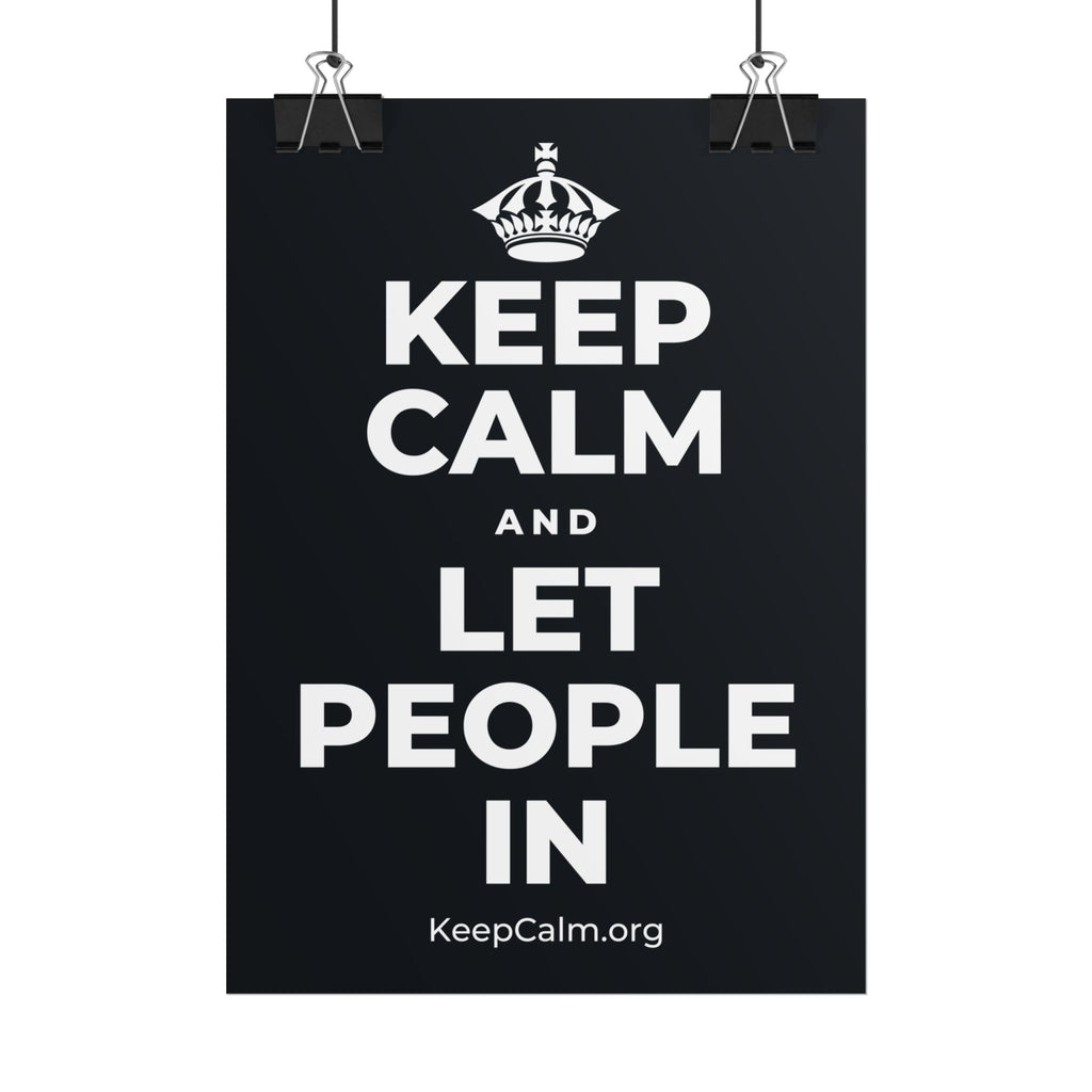 KEEP CALM AND LET PEOPLE IN Poster (Dark)