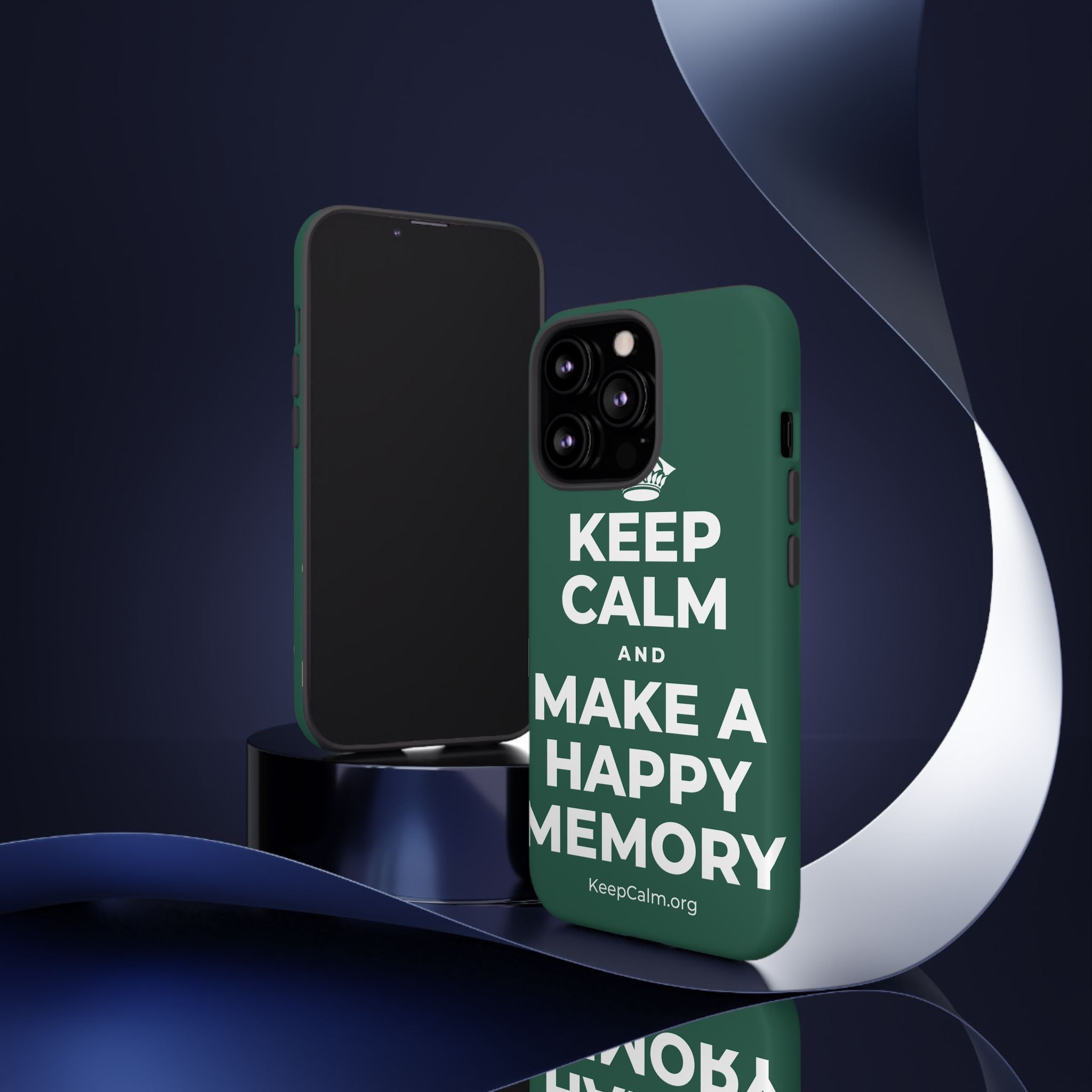 KEEP CALM AND MAKE A HAPPY MEMORY Phone Case