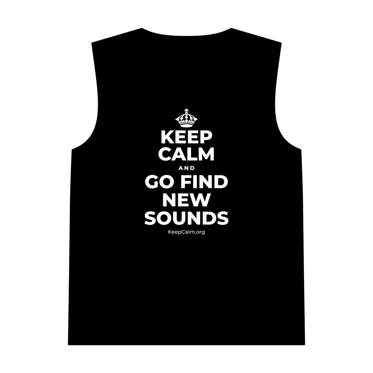 KEEP CALM AND GO FIND NEW SOUNDS Tank Top