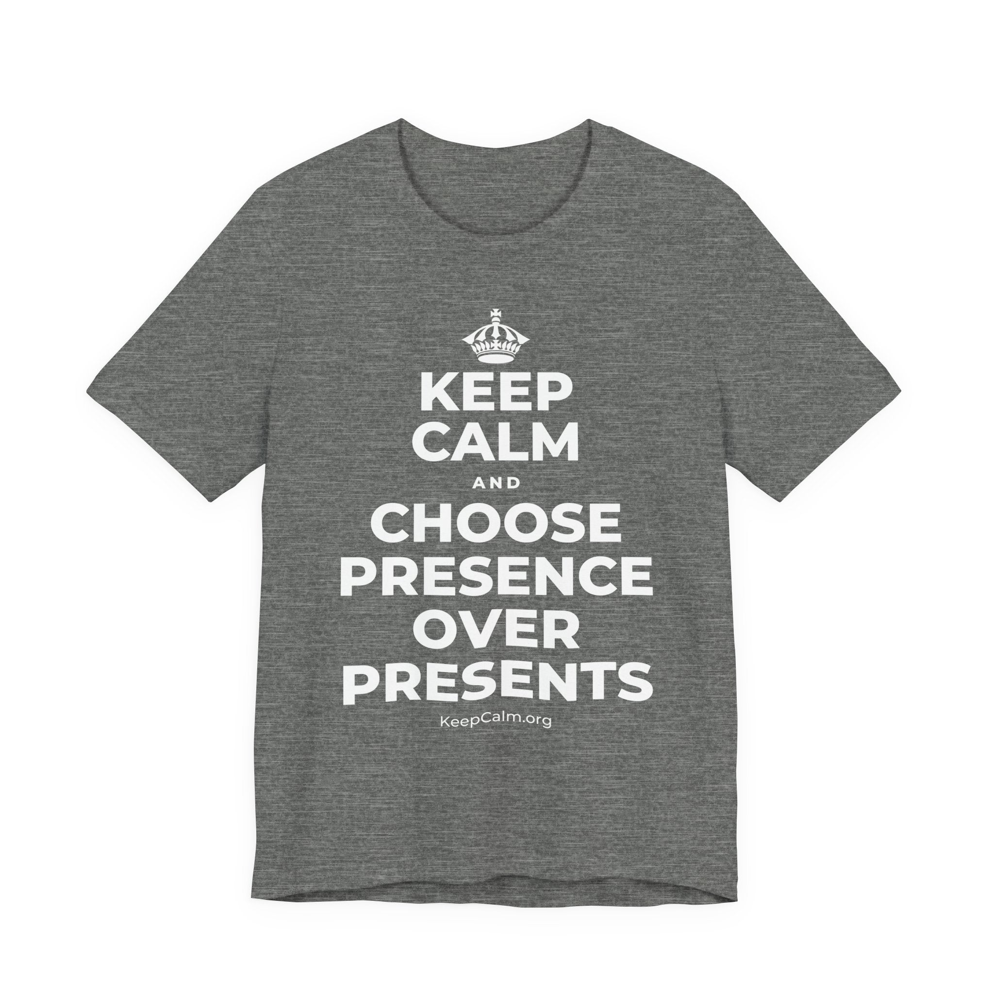 KEEP CALM AND CHOOSE PRESENCE OVER PRESENTS T-Shirt (Baby Blue–Silver)
