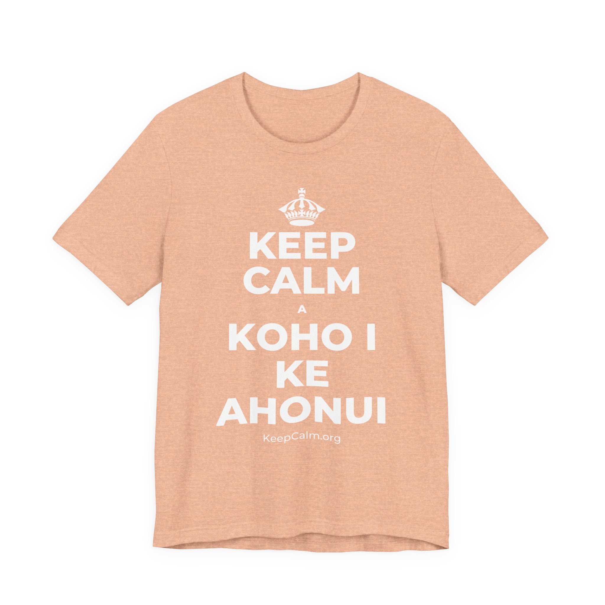 KEEP CALM A KOHO I KE AHONUI T-Shirt (Soft Cream–Heather Mauve)