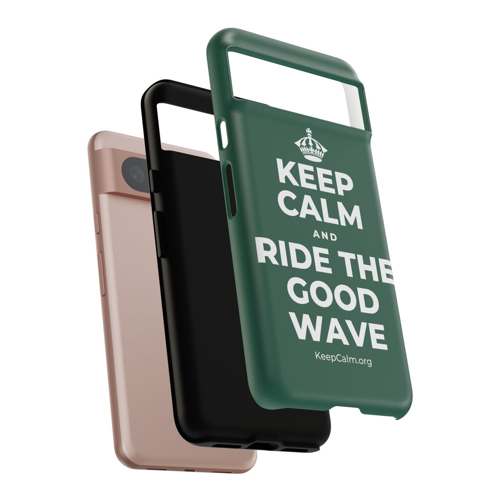 KEEP CALM AND RIDE THE GOOD WAVE Phone Case