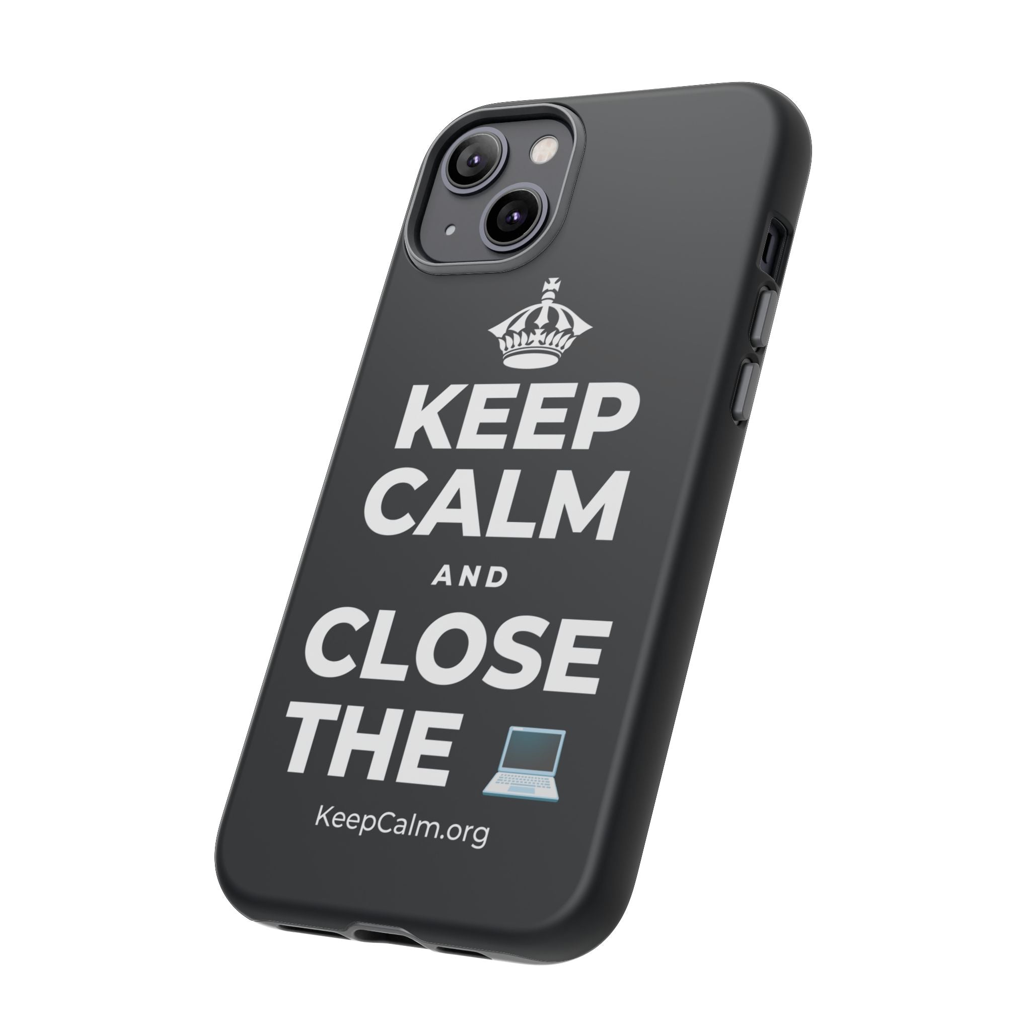 KEEP CALM AND CLOSE THE 💻 Phone Case (Dark)