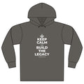 KEEP CALM AND BUILD THE LEGACY Organic Hoodie Tee