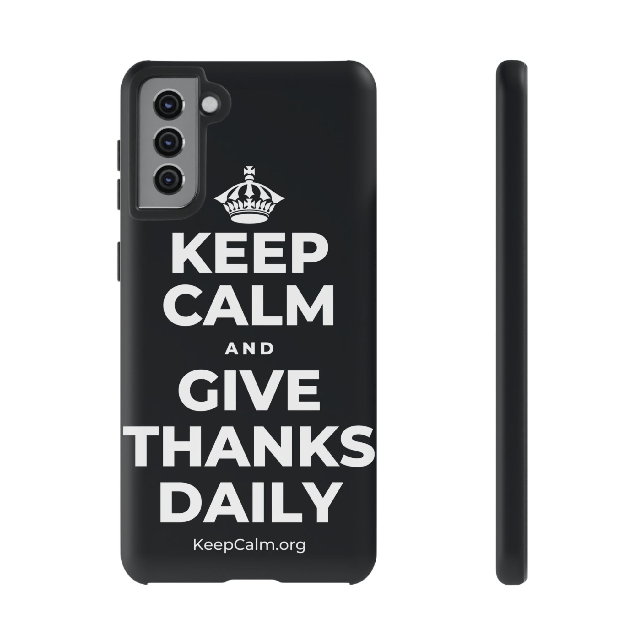 KEEP CALM AND GIVE THANKS DAILY Phone Case (Dark)
