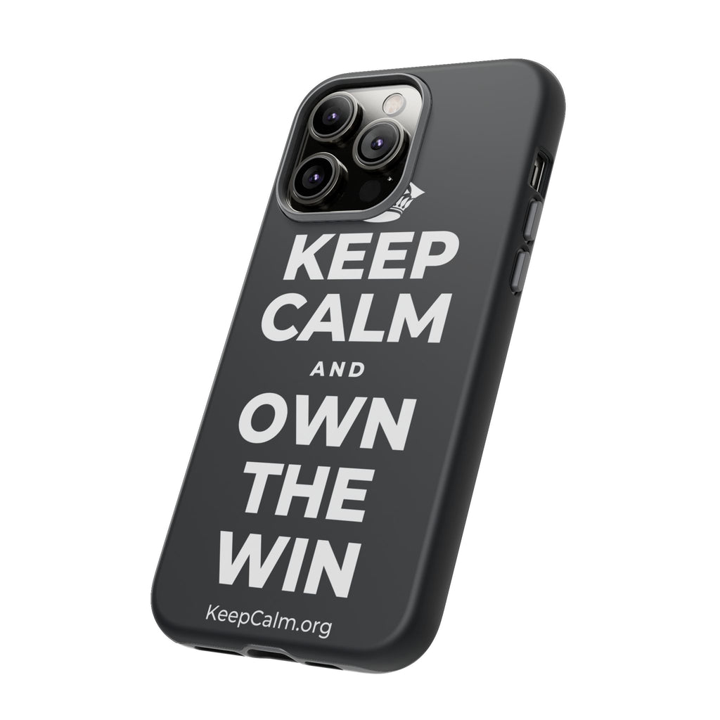 KEEP CALM AND OWN THE WIN Phone Case (Dark)