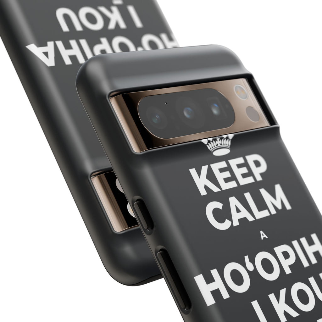 KEEP CALM A HOʻOPIHA I KOU KĪʻAHA ME KE ALOHA Phone Case (Dark)