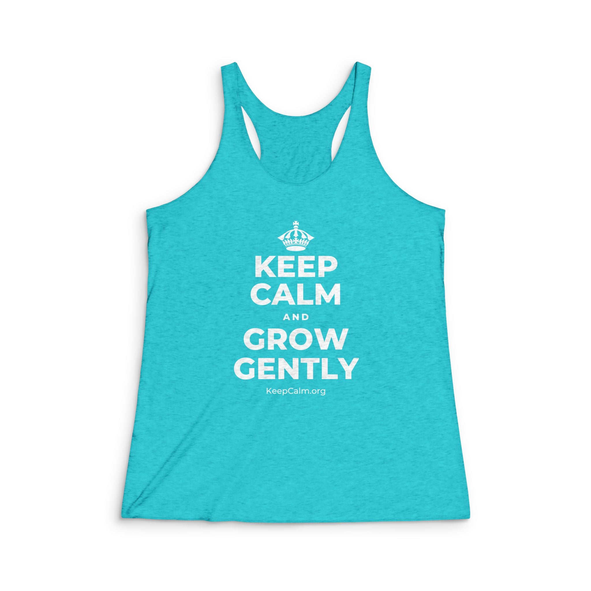 KEEP CALM AND GROW GENTLY Women's Racerback Tank