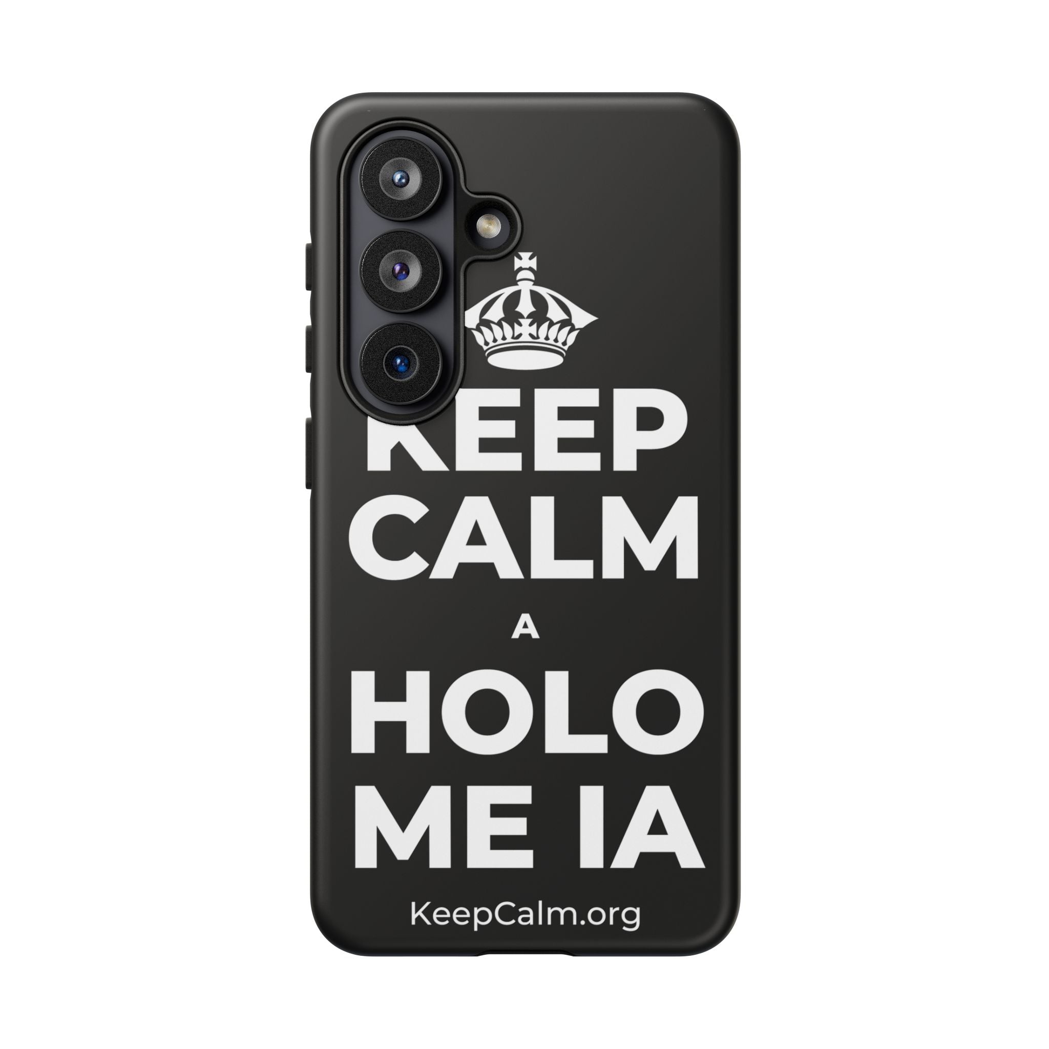 KEEP CALM A HOLO ME IA Phone Case