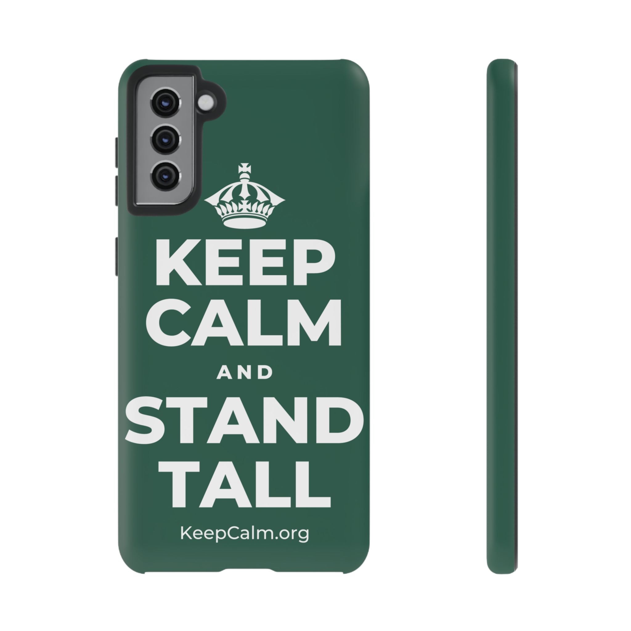 KEEP CALM AND STAND TALL Phone Case