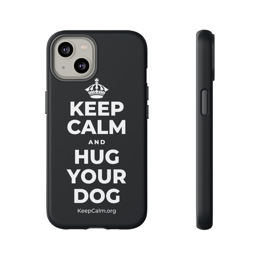 KEEP CALM AND HUG YOUR DOG Phone Case (Dark)