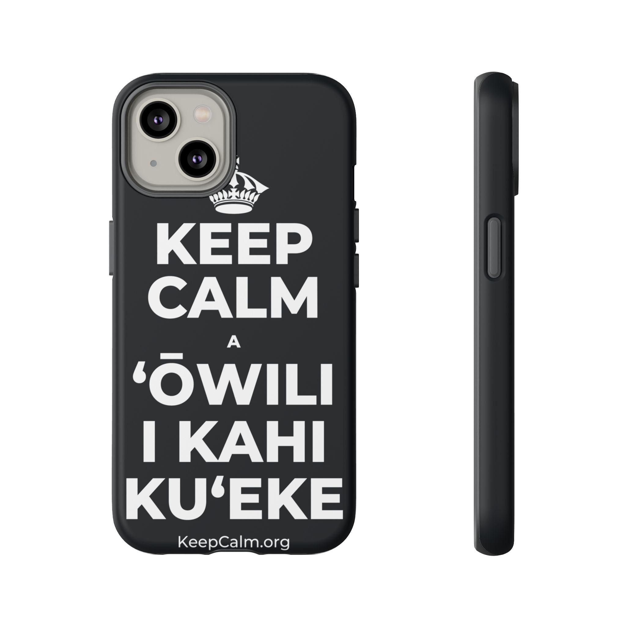 KEEP CALM A ʻŌWILI I KAHI KUʻEKE Phone Case (Dark)