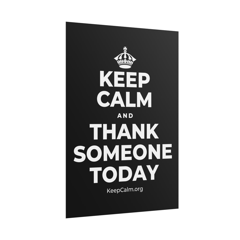 KEEP CALM AND THANK SOMEONE TODAY Poster