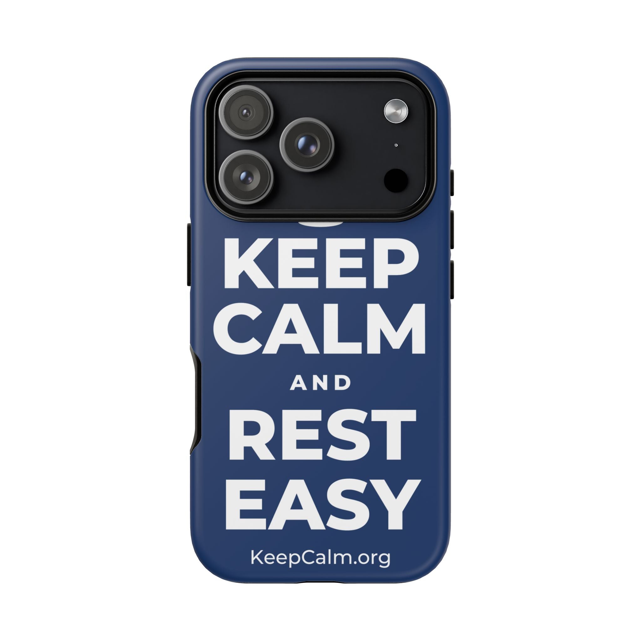 KEEP CALM AND REST EASY Phone Case