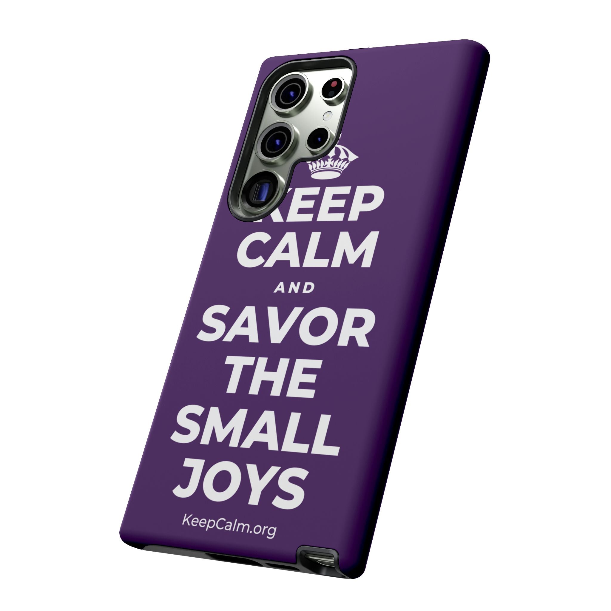 KEEP CALM AND SAVOR THE SMALL JOYS Phone Case