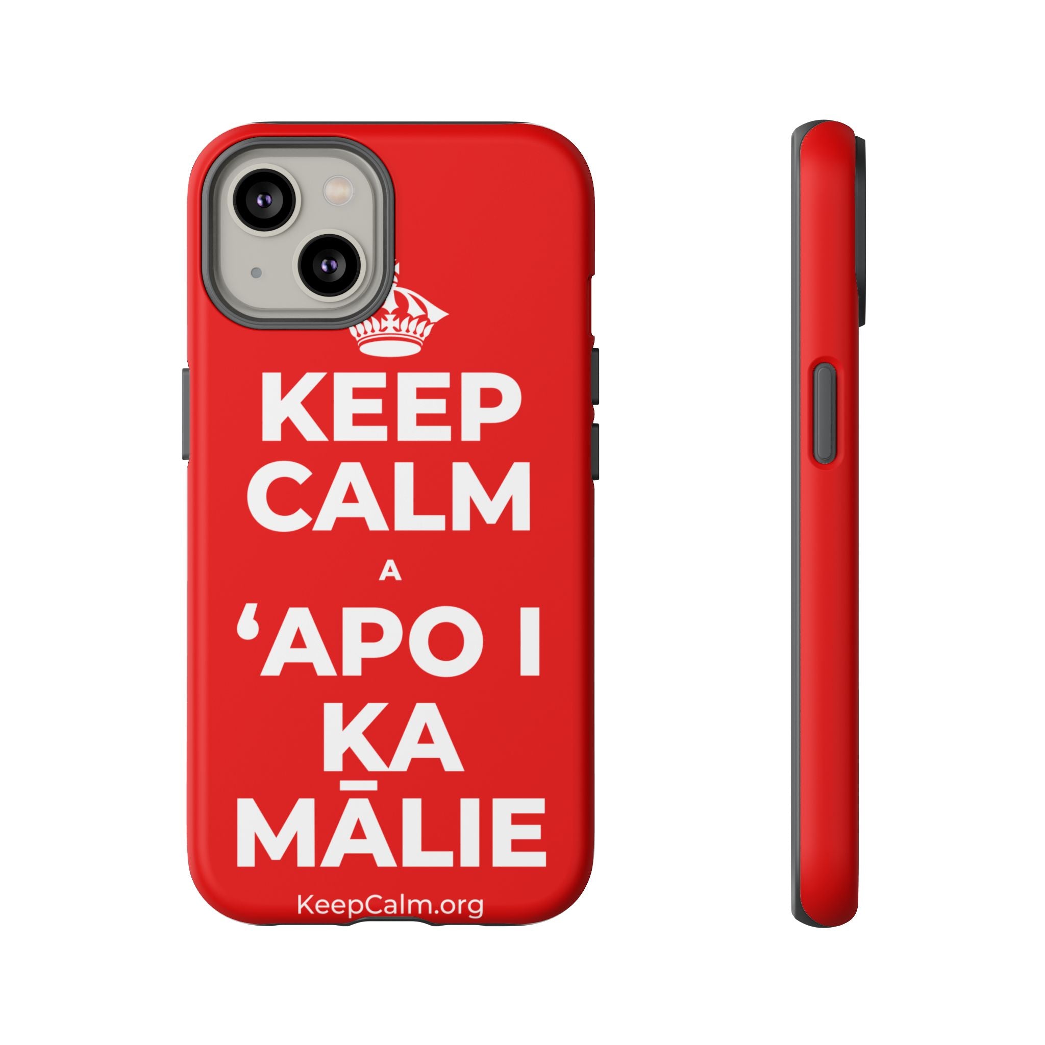 KEEP CALM A ʻAPO I KA MĀLIE Phone Case