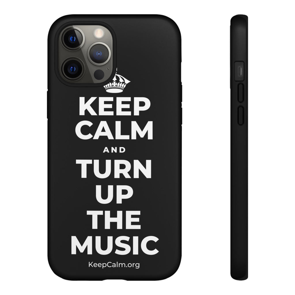 KEEP CALM AND TURN UP THE MUSIC Phone Case