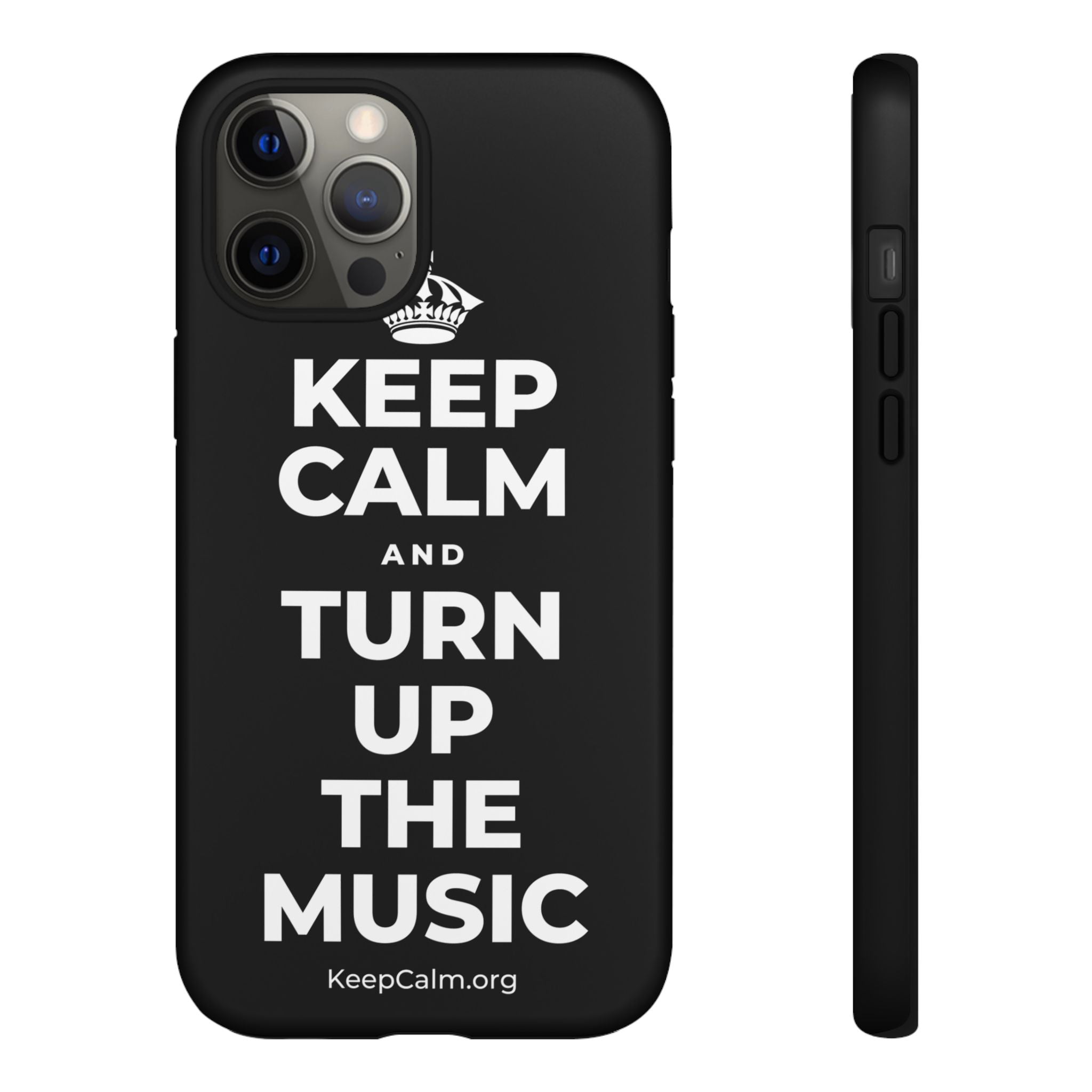 KEEP CALM AND TURN UP THE MUSIC Phone Case