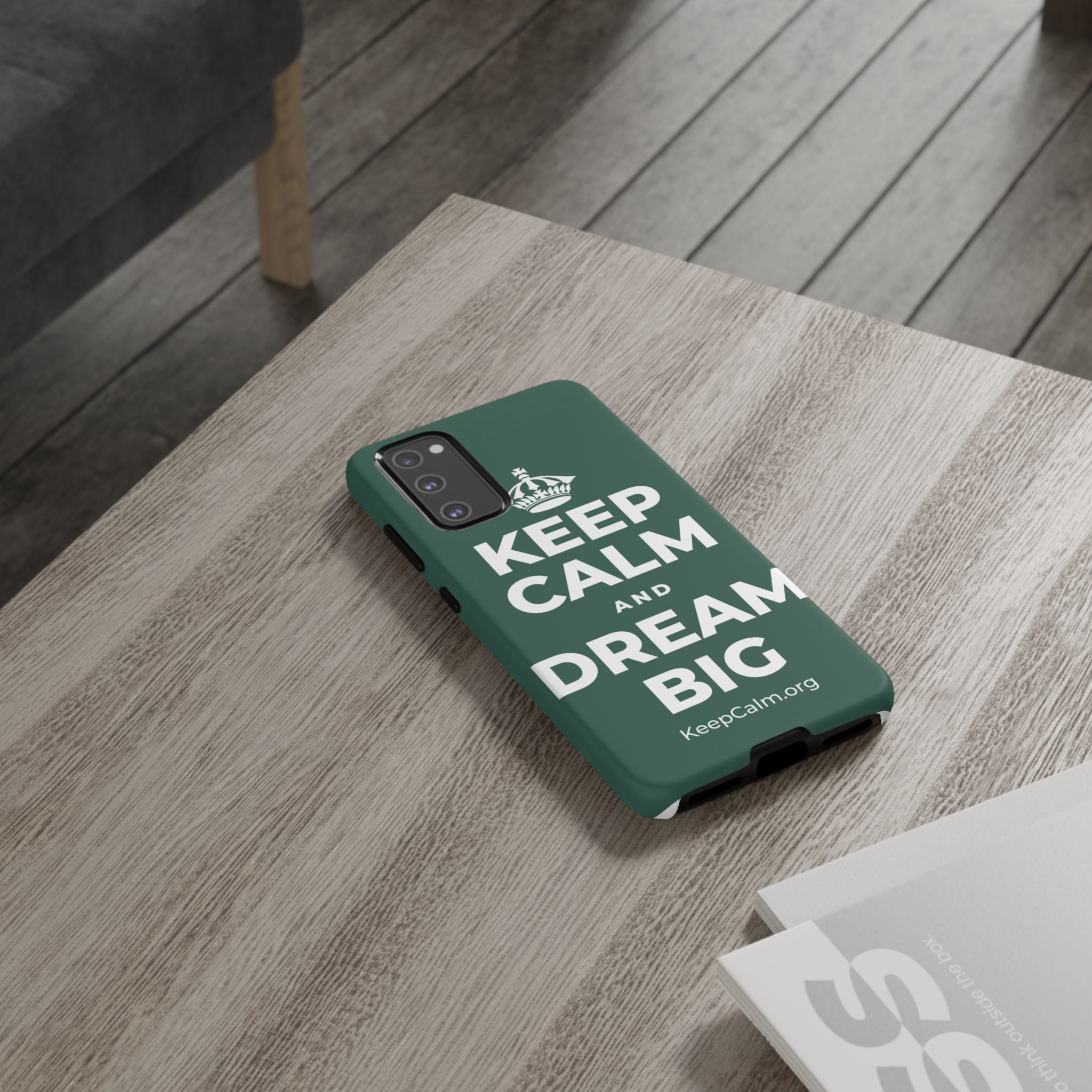 KEEP CALM AND DREAM BIG Phone Case