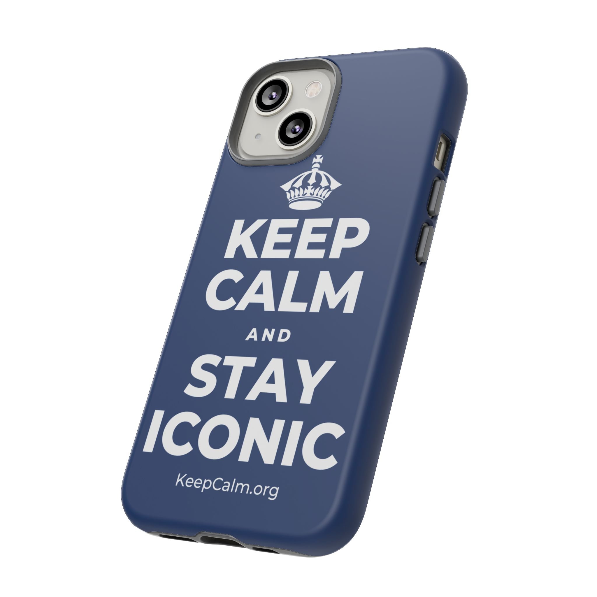 KEEP CALM AND STAY ICONIC Phone Case